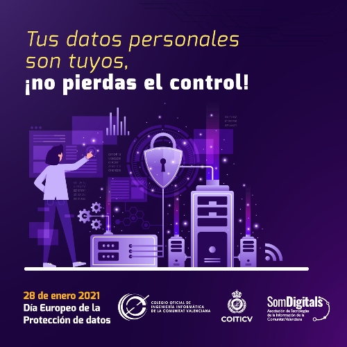 Tus datos personales son tuyos, ¡no pierdas el control! Día Europeo de la Protección de datos 